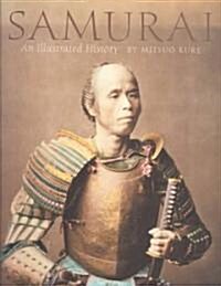 Samurai: An Illustrated History (Hardcover)