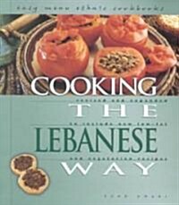 Cooking the Lebanese Way (Library, 2nd, Revised, Expanded)