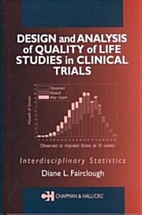 Design and Analysis of Quality of Life Studies in Clinical Trials (Hardcover)