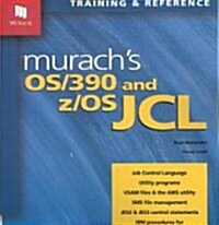 Murachs OS/390 and Z/OS JCL (Paperback, 3)