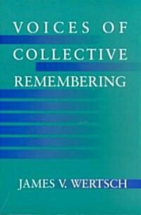 Voices of Collective Remembering (Paperback)