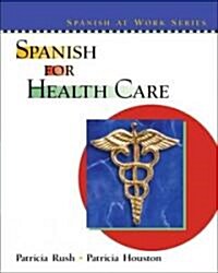 Spanish for Health Care (Paperback)