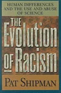 The Evolution of Racism (Paperback)