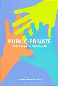 Public-Private Partnerships for Public Health (Paperback)