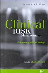 Clinical Risk Management 2e (Hardcover, 2, Revised)