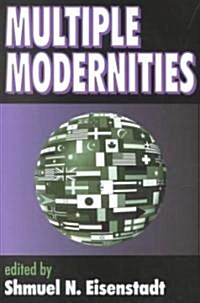 Multiple Modernities (Paperback)