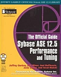 Sybase Ase 12.5 Performance and Tuning (Paperback, CD-ROM)