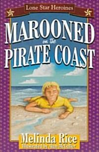 Marooned on the Pirate Coast (Paperback)
