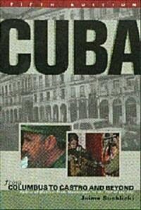 Cuba: From Columbus to Castro and Beyond (Paperback, 5)