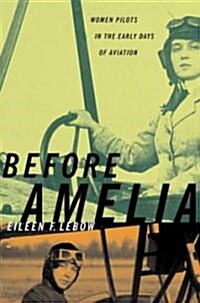 Before Amelia (Hardcover, 1st)