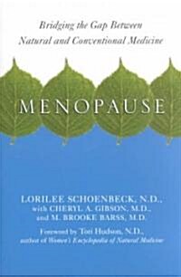 Menopause: Bridging the Gap Be (Paperback)