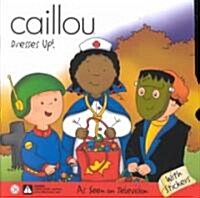 Caillou Dresses Up (Paperback)