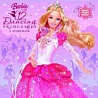 Barbie in the 12 Dancing Princesses (Paperback)