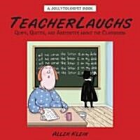 Teacherlaughs (Hardcover)