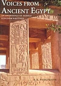 Voices from Ancient Egypt : An Anthology of Middle Kingdom Writings (Paperback)