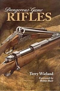 Dangerous-game Rifles (Hardcover)