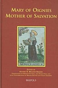 Mary of Oignies: Mother of Salvation (Hardcover)