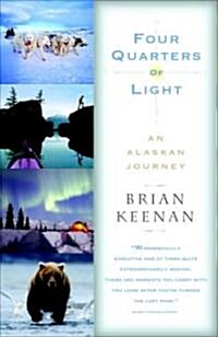 Four Quarters of Light: A Journey Through Alaska (Paperback)