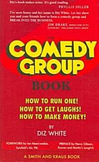 The Comedy Group Book (Paperback, 1st)