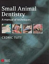 Small Animal Dentistry (Hardcover, 1st)