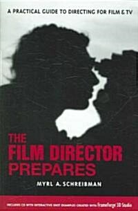 The Film Director Prepares: A Complete Guide to Directing for Film and TV (Paperback)