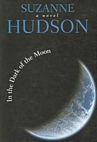 In the Dark of the Moon (Paperback, Reprint)