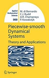 Piecewise-smooth Dynamical Systems : Theory and Applications (Hardcover)