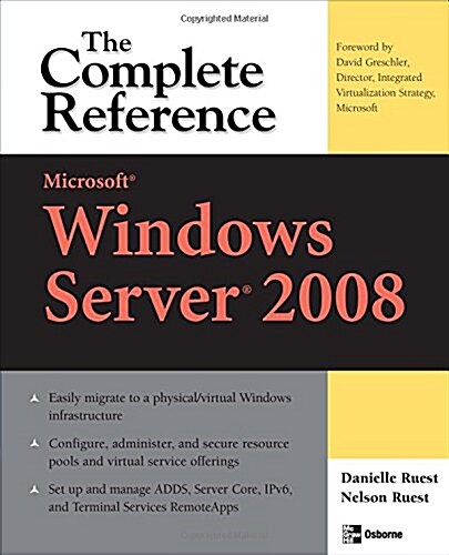 Microsoft Windows Server 2008: The Complete Reference (Paperback)