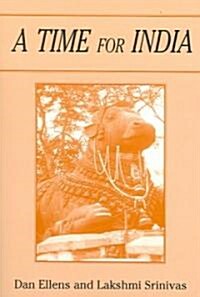A Time for India (Paperback)