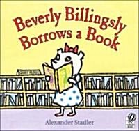 Beverly Billingsly Borrows a Book (Paperback, Reprint)