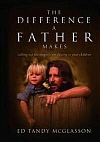 The Difference a Father Makes (Hardcover)