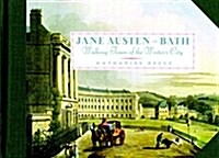 Jane Austen in Bath: Walking Tours of the Writers City (Hardcover)