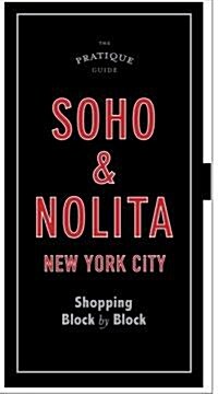 Pratique Guide, Soho & Nolita, New York City (Hardcover, PCK)