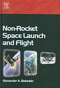 Non-rocket Space Launch And Flight (Hardcover)