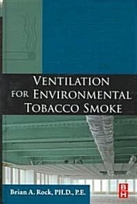 Ventilation for Environmental Tobacco Smoke (Hardcover)
