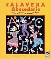 Calavera Abecedario: A Day of the Dead Alphabet Book (Paperback)
