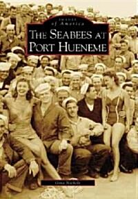 The Seabees at Port Hueneme (Paperback)