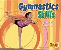 Gymnastics Skills: Beginning Tumbling (Library Binding)