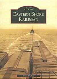 Eastern Shore Railroad (Paperback)