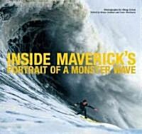 Inside Mavericks: Portrait of a Monster Wave (Hardcover)