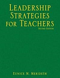Leadership Strategies for Teachers (Hardcover, 2)