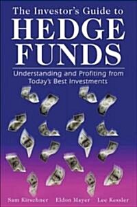 The Investors Guide to Hedge Funds (Hardcover)
