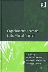 Organizational Learning in the Global Context (Hardcover)