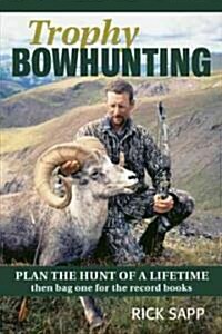 Trophy Bowhunting (Paperback)