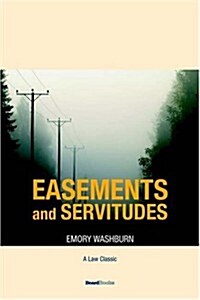 A Treatise on the American Law of Easements and Servitudes (Paperback, 2)