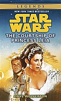 The Courtship of Princess Leia: Star Wars Legends (Mass Market Paperback)