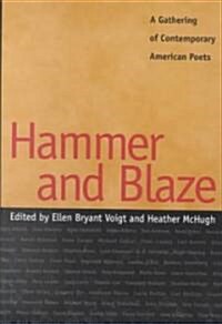 Hammer and Blaze: A Gathering of Contemporary American Poets (Paperback)