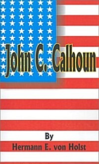 John C. Calhoun (Paperback)