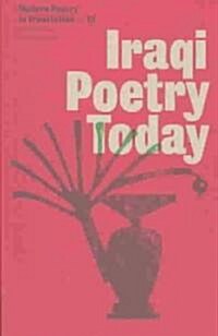 Iraqi Poetry Today (Paperback)