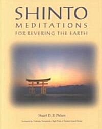 Shinto Meditations for Revering the Earth (Paperback)